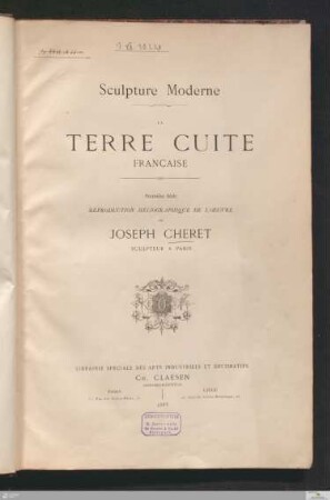 1. Série: La terre cuite Française : reproduction héliographique de l'œuvre de Joseph Cheret
