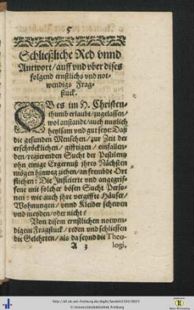 Schließliche Red unnd Antwort / auff und uber dides folged ernstlichs und notwendigs Fragstuck.