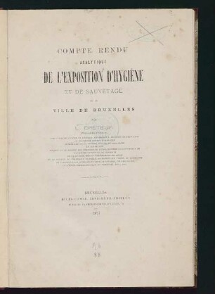 Compte rendu analytique de l'exposition d'hygiène et de sauvetage de la ville de Bruxelles