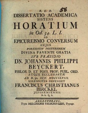 Diss. acad. sistens Horatium in Od. 34 L. I ab Epicureismo conversum. Portio posterior