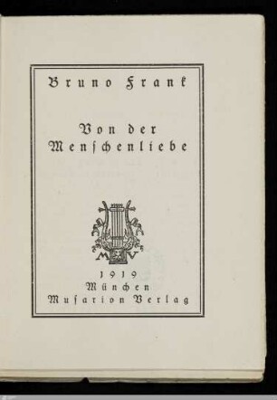 Von der Menschenliebe : [gesprochen im Münchener Politischen Rat geistiger Arbeiter am 10.12.1918]