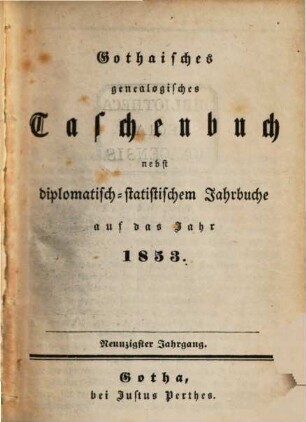 Gothaisches genealogisches Taschenbuch nebst diplomatisch-statistischem Jahrbuch. 1853 = Jg. 90