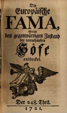 Die europäische Fama, welche den gegenwärtigen Zustand der vornehmsten Höfe entdecket. 248. 1721