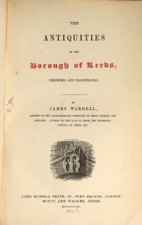 The Antiquities of the Borough of Leeds, described and illustrated