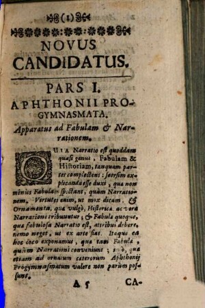 Novus Candidatus Rhetoricae, Altero Se Candidior, comptiorque : non Aphthonii solum Progymnasmata ornatius concinnata, sed Tullianae etiam Rhetoricae Praecepta clarius explicata repraesentans, Studiosis Eloquentiae Candidatis