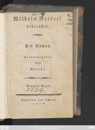 Bd. 4: Wilhelm Meisters Lehrjahre : Ein Roman