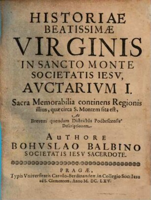 Historiae Beatissimae Virginis in Sancto Monte Societatis Jesu, Auctarium ..., 1
