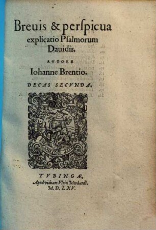 Brevis & perspicua explicatio Psalmorum Davidis, 2