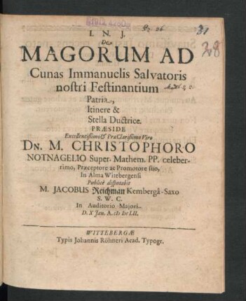 De Magorum Ad Cunas Immanuelis Salvatoris nostri Festinantium Patria, Itinere & Stella Ductrice