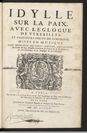 Idylle Sur La Paix Avec L'Eglogue De Versailles, Et Plusieurs Pieces De Symphonie : Mises En Musique