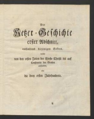 Der Ketzer-Geschichte erster Abschnitt ...