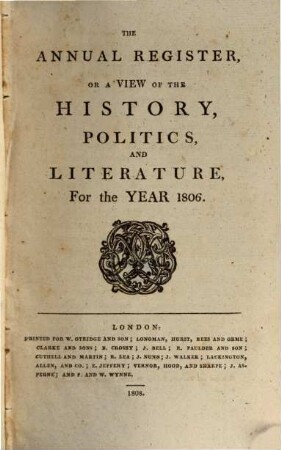 The new annual register, or general repository of history, politics, arts, sciences and literature : for the year .... 1806, 1806 (1808)