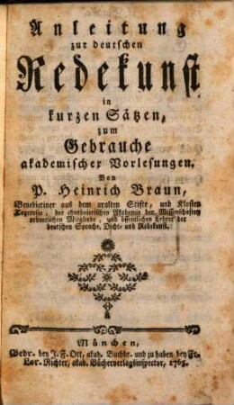 Anleitung zur deutschen Redekunst : in kurzen Sätzen, zum Gebrauche akademischer Vorlesungen