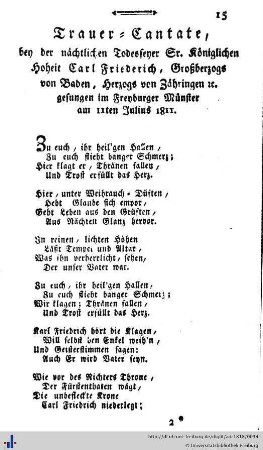 Trauer-Cantate bey der nächtlichen Todesfeyer Sr. Königlichen Hoheit Carl Friedrich, Großherzog von Baden