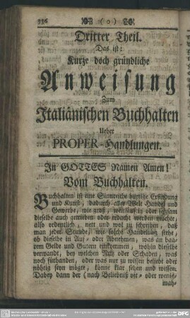 Dritter Theil. Das ist: Kurze doch gründliche Anweisung zum Italianischen Buchhalten über PROPER - Handlungen