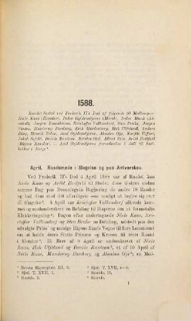 Aktstykker og oplysninger til Rigsraadets og stændermødernes historie i Kristian IV's tid, 1. 1588 - 1626