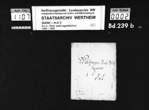 Erneuertes Zinsbuch über den Bronnbacher Probsthof zu Wölchingen