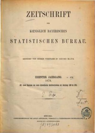 Zeitschrift des Königlich-Bayerischen Statistischen Bureaus. 10. 1878