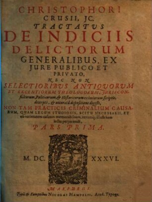 Tractatus de indiciis delictorum generalibus, ex iure publico et privato ..., 1