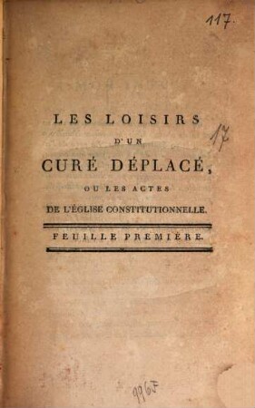 Les loisirs d'un curé déplacé, ou les actes de l'église constitutionelle : Feuille première
