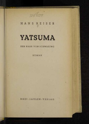 Yatsuma : der Narr von Schwabing ; Roman