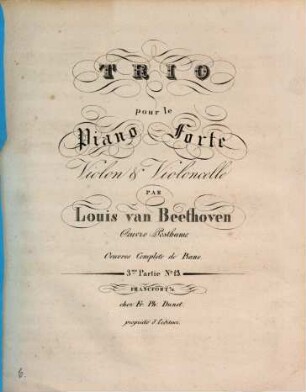 Trio pour le piano-forte, violon & violoncelle : oeuvre posthume