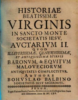 Historiae Beatissimae Virginis in Sancto Monte Societatis Jesu, Auctarium ..., 2