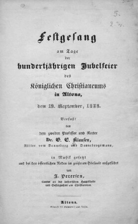 Festgesang am Tage der hundertjährigen Jubelfeier des Königlichen Christianeums in Altona, dem 19. September, 1838