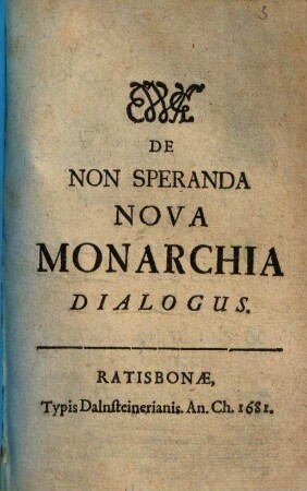 De non speranda nova monarchia dialogus