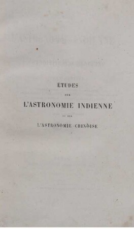 Études sur l'astronomie indienne et sur l'astronomie chinoise