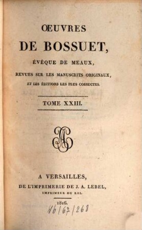 Oeuvres de Bossuet : revues sur les manuscrits originaux et les éditions les plus correctes, 23