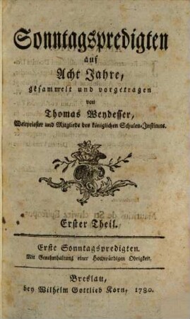 Sonntagspredigten auf Acht Jahre, 1. Erste Sonntagspredigten