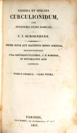Genera et species Curculionidum, cum synonyma hujus familiae : species novae aut hactenus minus cognitae, 1,1[/2]