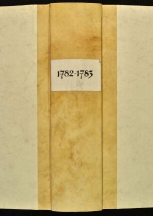 Ratsprotokolle, 1782 Juli 25. - 1783 Juli 24.