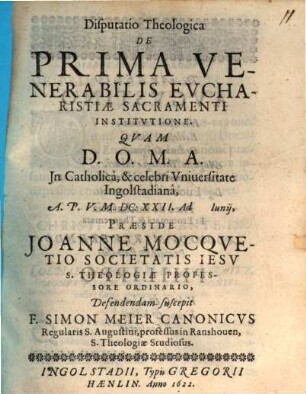 Disputatio Theologica De Prima Venerabilis Evcharistiae Sacramenti Institvtione