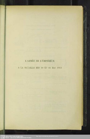 L'Armée de L'Empereur a la Bataille des 20 et 21 Mai 1813