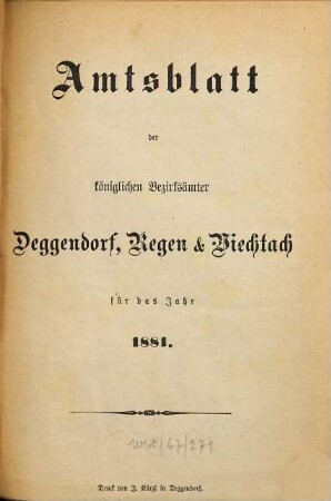 Amts-Blatt für die königlichen Bezirksämter Deggendorf, Regen, Viechtach. 1881