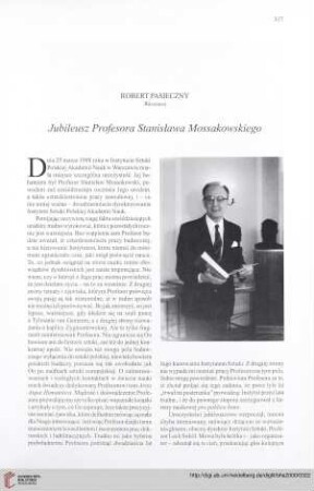 Jubileusz Profesora Stanisława Mossakowskiego