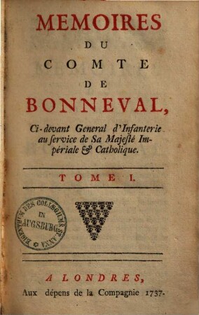 Memoires du comte de Bonneval, 1. (1737). - 192 S.
