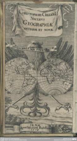 Christophori Cellari[i] Nucleus Geographiae Antiquae Et Novae, Unus Orbis Non Sufficit