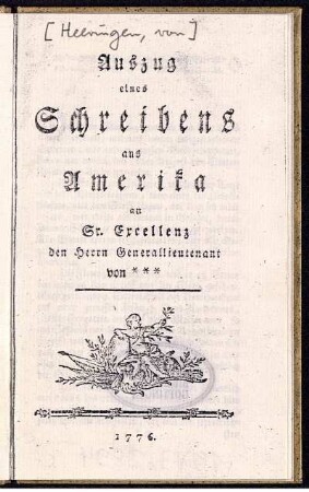 Auszug eines Schreibens aus Amerika an Sr. Excellenz, den Herrn Generallieutenant von ***