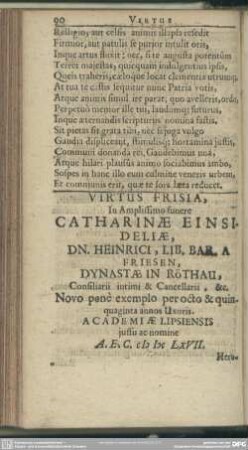 Virtus Frisia, In Amplissimo funere Catharinae Einsideliae, Dn. Heinrici, Lib. Bar. A Friesen, Dynastae In Röthau, ...