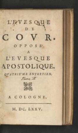 4: L'Evesque De Cour, Opposé A L'Evesque Apostolique