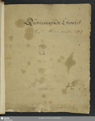 Quedlinburgische Chronick. No.7. - Mscr.Dresd.Q.158 : [Stadt- und Kirchengeschichte bis 1568]
