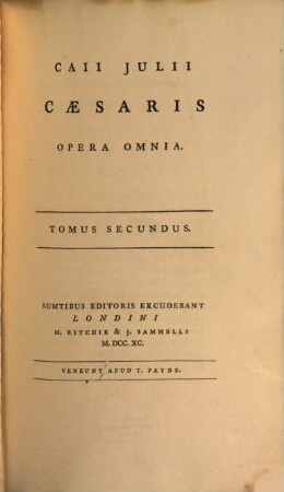 Caii Julii Caesaris Opera Omnia, 2