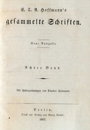 Bd. 8: E. T. A. Hoffmann's gesammelte Schriften