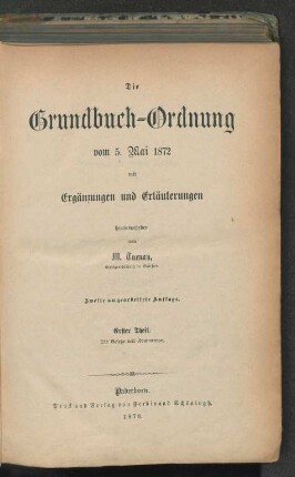 Theil 1: Die Gesetze mit Kommentar : mit Ergänzungen und Erläuterungen