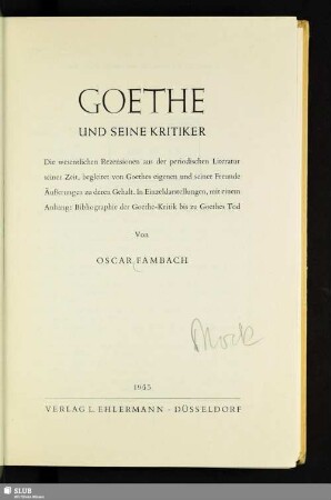 Goethe und seine Kritiker : die wesentlichen Rezensionen aus der periodischen Literatur seiner Zeit, begleitet von Goethes eigenen und seiner Freunde Äußerungen zu deren Gehalt; in Einzeldarstellungen, mit einem Anhang: Bibliographie der Goethe-Kritik bis zu Goethes Tod