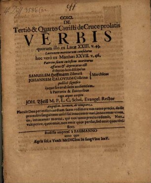 De tertio & quarto Christi de cruce prolatis verbis quorum illo ex Lucae XXIII. v. 43