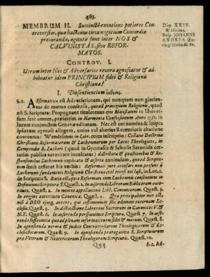 Membrum II. Succincte excutiens potiores Controversias, quae hactenus circa negotium Concordiae procurandae, agitatae sunt inter Nos & Calvinistas, sive Reformatos.